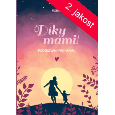2.JAKOST Perkman kniha Díky mami - Poděkování pro mámu