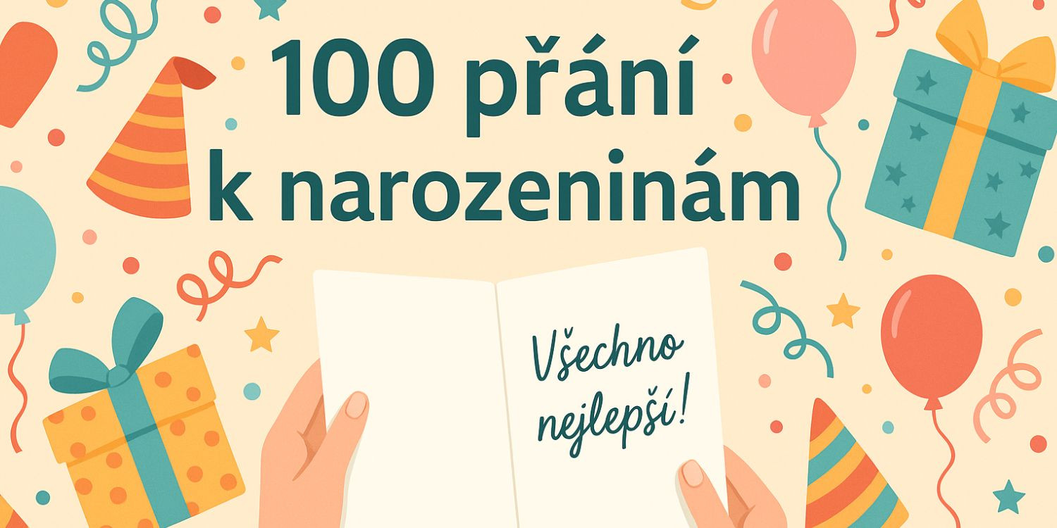 100 přání k narozeninám - nejkrásnější vtipná přáníčka